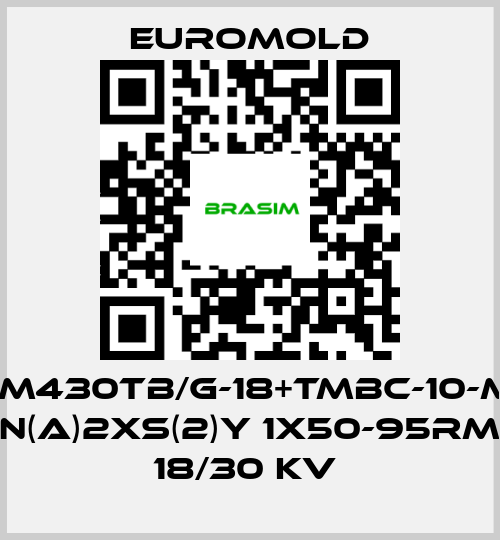 EUROMOLD-3X(M430TB/G-18+TMBC-10-M16) N(A)2XS(2)Y 1X50-95RM 18/30 KV  price