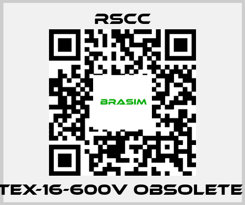 RSCC-TEX-16-600V obsolete  price