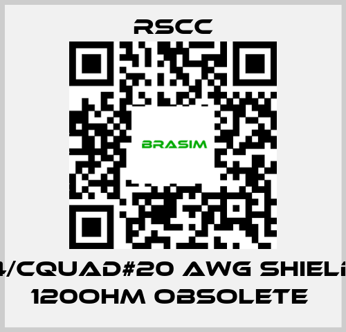 RSCC-4/Cquad#20 AWG SHIELD 120OHM obsolete  price