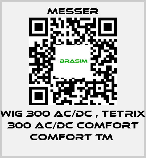 Messer-WIG 300 AC/DC , TETRIX 300 AC/DC Comfort Comfort TM  price