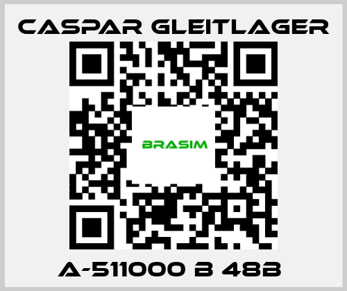 Caspar Gleitlager-A-511000 B 48B  price