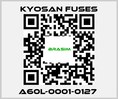 Kyosan Fuses-A60L-0001-0127  price