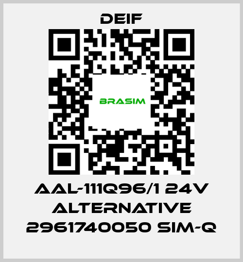 Deif-AAL-111Q96/1 24V alternative 2961740050 SIM-Q price