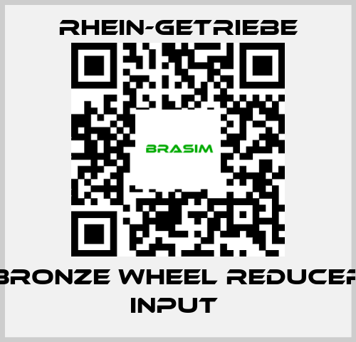 Rhein-Getriebe-BRONZE WHEEL REDUCER INPUT  price