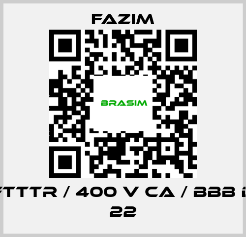 Fazim-FTTTR / 400 V CA / BBB D 22 price