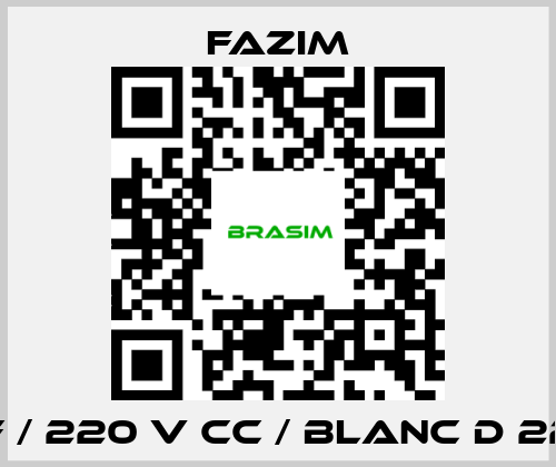 Fazim-F / 220 V CC / BLANC D 22 price