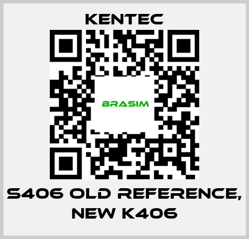 Kentec-S406 old reference, new K406 price