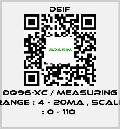 Deif-DQ96-XC / MEASURING RANGE : 4 - 20MA , SCALE : 0 - 110  price