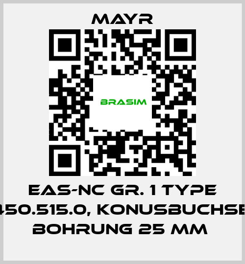 Mayr-EAS-NC GR. 1 TYPE 450.515.0, KONUSBUCHSE, BOHRUNG 25 MM  price