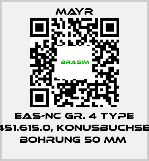 Mayr-EAS-NC GR. 4 TYPE 451.615.0, KONUSBUCHSE, BOHRUNG 50 MM  price