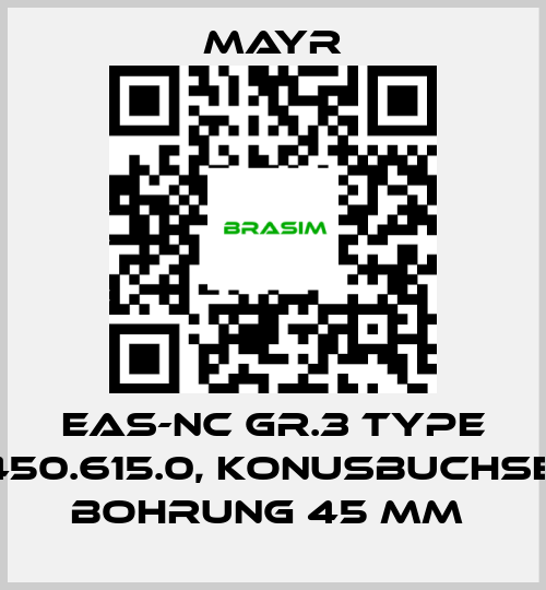 Mayr-EAS-NC GR.3 TYPE 450.615.0, KONUSBUCHSE, BOHRUNG 45 MM  price