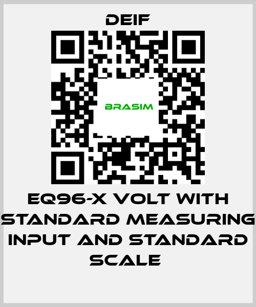 Deif-EQ96-X VOLT WITH STANDARD MEASURING INPUT AND STANDARD SCALE  price