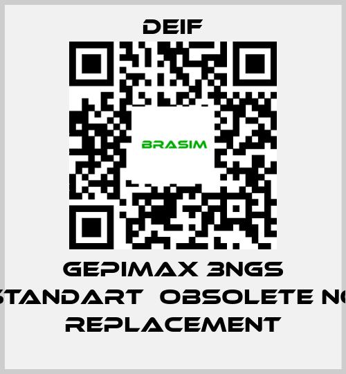 Deif-GEPIMAX 3NGS STANDART  obsolete no replacement price