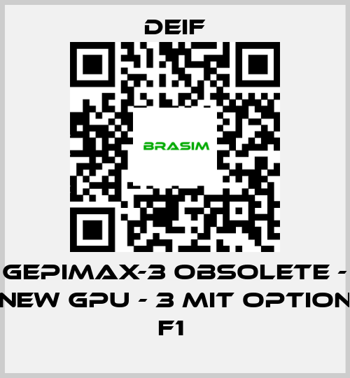 Deif-GEPIMAX-3 OBSOLETE - NEW GPU - 3 MIT OPTION F1  price