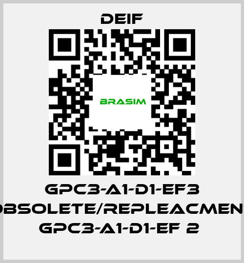 Deif-GPC3-A1-D1-EF3 obsolete/repleacment GPC3-A1-D1-EF 2  price