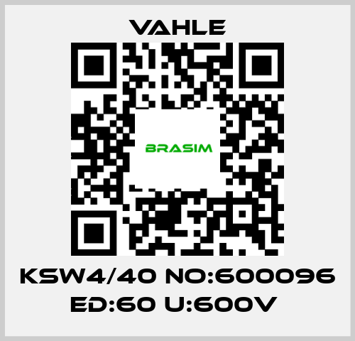 Vahle-KSW4/40 NO:600096 ED:60 U:600V  price