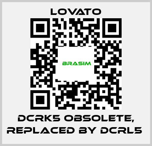 Lovato-DCRK5 obsolete, replaced by DCRL5  price