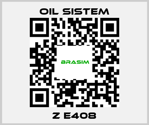 Oil Sistem-Z E408 price