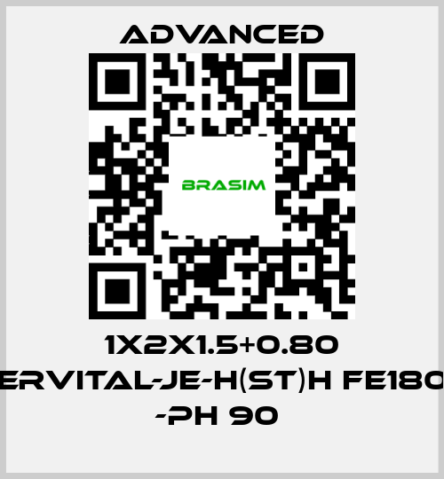 Advanced-1X2X1.5+0.80 ERVITAL-JE-H(ST)H FE180 -PH 90  price