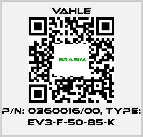 Vahle-P/n: 0360016/00, Type: EV3-F-50-85-K price