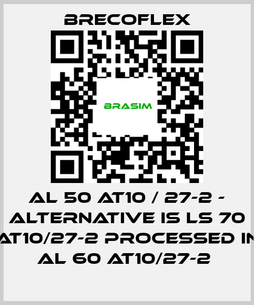 Brecoflex-Al 50 AT10 / 27-2 - alternative is LS 70 AT10/27-2 processed in AL 60 AT10/27-2  price