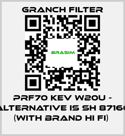 GRANCH FILTER-PRF70 KEV W20U - alternative is SH 87160 (with brand HI FI)  price