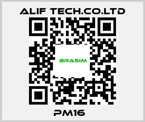 ALIF TECH.CO.LTD-PM16   price