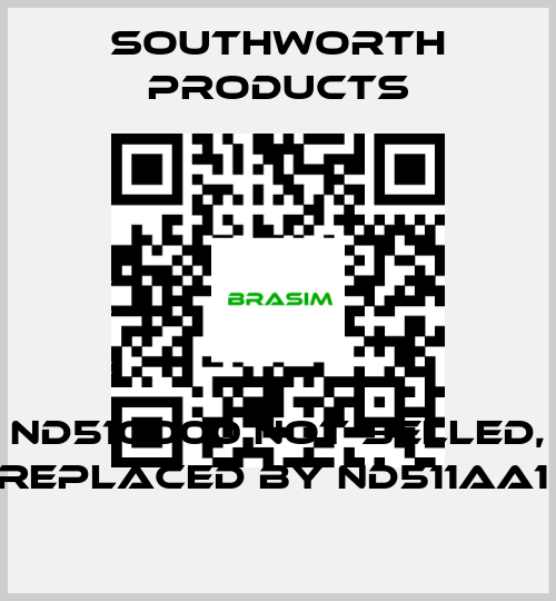 Southworth Products-ND510000 not selled, replaced by ND511AA1  price