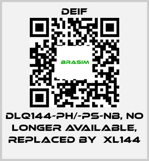 Deif-DLQ144-ph/-ps-NB, NO LONGER AVAILABLE, REPLACED BY  XL144 price