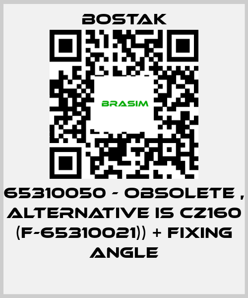 Bostak-65310050 - obsolete , alternative is CZ160 (F-65310021)) + fixing angle price