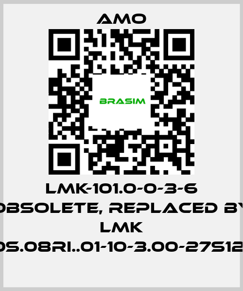 Amo-LMK-101.0-0-3-6 obsolete, replaced by LMK 1010S.08RI..01-10-3.00-27S12-UJ price