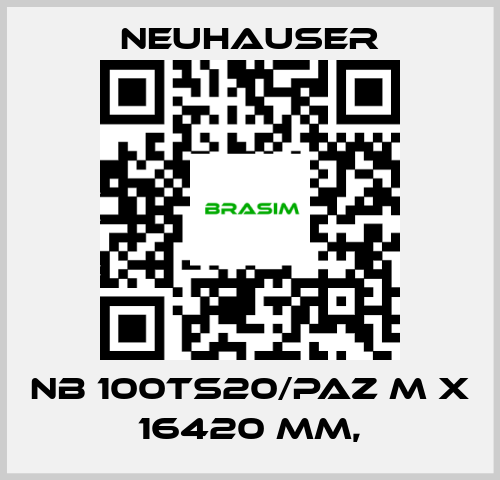 Neuhauser-NB 100TS20/PAZ M x 16420 mm, price