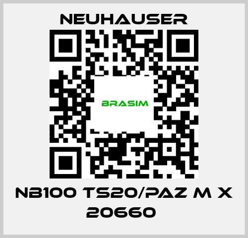 Neuhauser-NB100 TS20/PAZ M X 20660  price