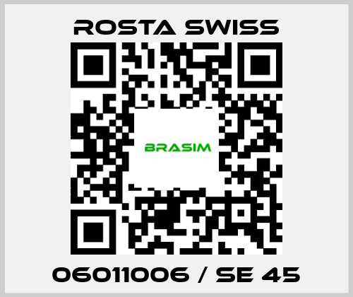 Rosta Swiss-06011006 / SE 45 price