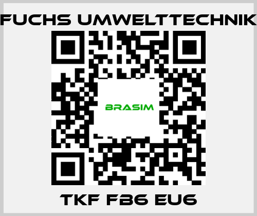 Fuchs Umwelttechnik-TKF FB6 EU6 price