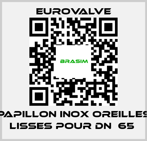 Eurovalve-PAPILLON INOX OREILLES LISSES POUR DN  65  price