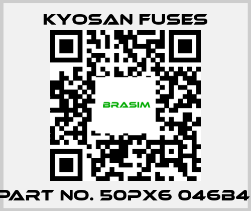 Kyosan Fuses-PART NO. 50PX6 046B4  price