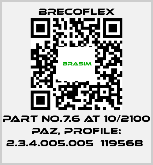 Brecoflex-PART NO.7.6 AT 10/2100 PAZ, PROFILE: 2.3.4.005.005  119568  price