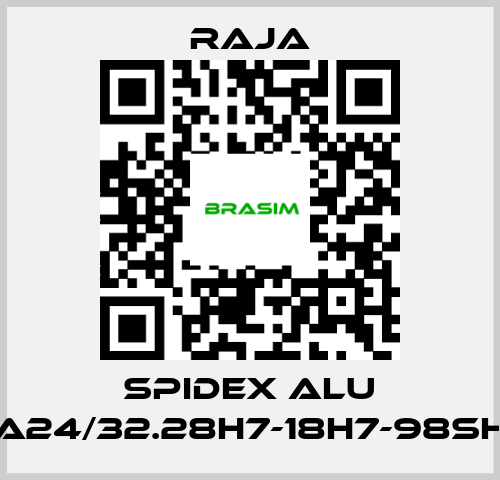 Raja-SPIDEX ALU A24/32.28H7-18H7-98SH price