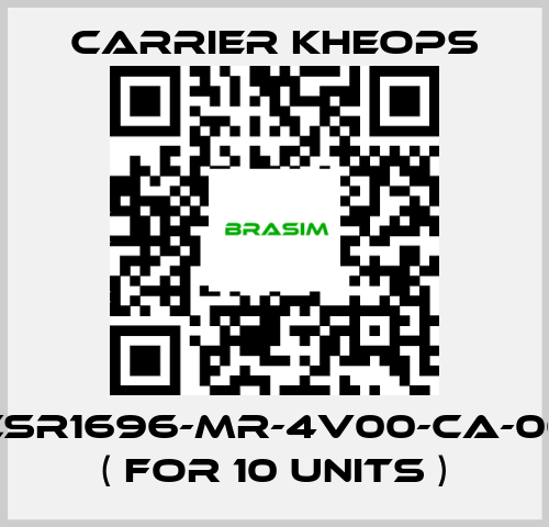 Carrier Kheops-CSR1696-MR-4V00-CA-00 ( for 10 units ) price