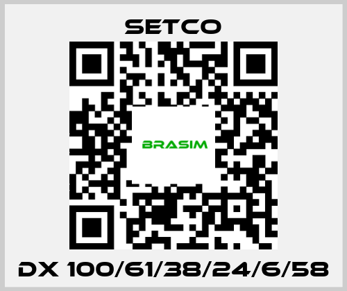 SETCO-DX 100/61/38/24/6/58 price