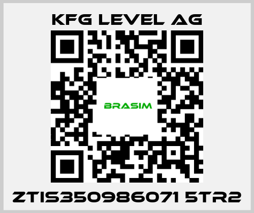 KFG Level AG-ZTIS350986071 5TR2 price