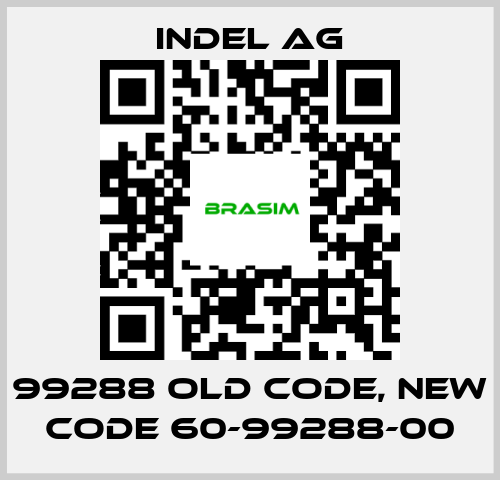 INDEL AG-99288 old code, new code 60-99288-00 price