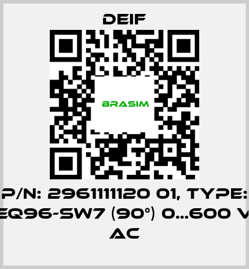 Deif-P/N: 2961111120 01, Type: EQ96-sw7 (90°) 0...600 V AC price