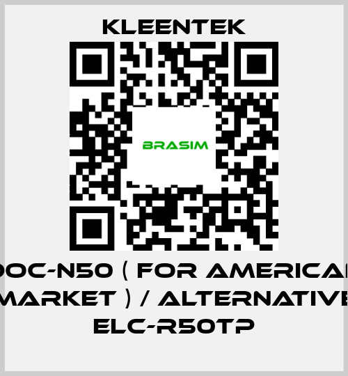 Kleentek-DOC-N50 ( for american market ) / alternative ELC-R50TP price