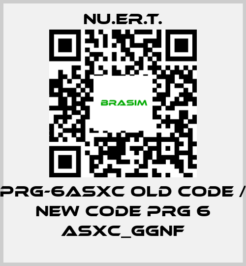 NU.ER.T.-PRG-6ASXC old code / new code PRG 6 ASXC_GGNF price