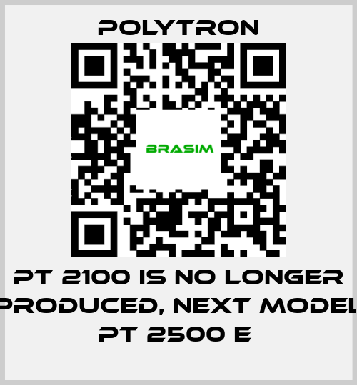 Polytron-PT 2100 IS NO LONGER PRODUCED, NEXT MODEL PT 2500 E  price