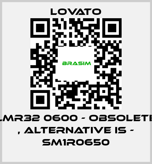 Lovato-LMR32 0600 - obsolete , alternative is - SM1R0650 price