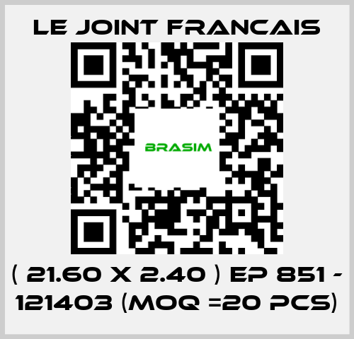 LE JOINT FRANCAIS-( 21.60 X 2.40 ) EP 851 - 121403 (MOQ =20 pcs) price