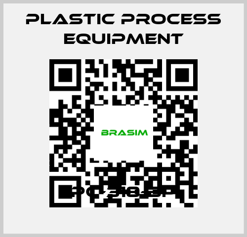 PLASTIC PROCESS EQUIPMENT-PC-318-BP price